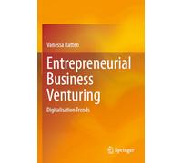 Entrepreneurial Business Venturing: Digitalisation Trends