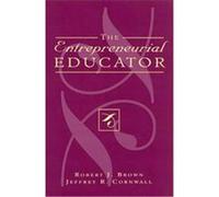 Entrepreneurial Educator Jeffrey R. Cornwall, Robert J. Brown (Auteur)