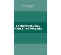 Entrepreneurial Marketing For Smes (Hardcover) Luca Cacciolatti, Soo Hee Lee (Auteur)