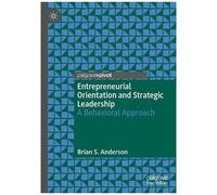 Entrepreneurial Orientation And Strategic Leadership