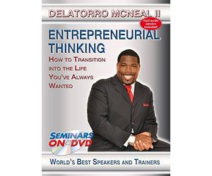 Entrepreneurial Thinking - How to Transition into the Life You've Always Wanted - Business Development DVD Video
