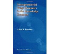 Entrepreneurial Wage Dynamics In The Knowledge Economy