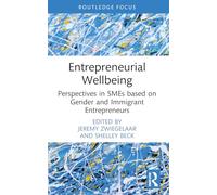 Entrepreneurial Wellbeing: Perspectives in SMEs based on Gender and Immigrant Entrepreneurs