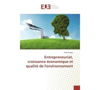 Entrepreneuriat, croissance économique et qualité de l'environnement - Amel Rezgui - Universitaires Europeennes - broché - Etude