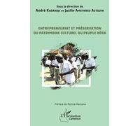 Entrepreneuriat et préservation du patrimoine culturel du peuple Kera - André Kadandji - L'harmattan - broché - Essai