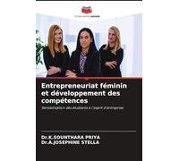 Entrepreneuriat féminin et développement des compétences: Sensibilisation des étudiants à l'esprit d'entreprise