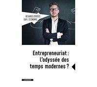 Entrepreneuriat : l'odyssée des temps modernes ?