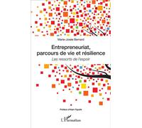Marie-Josée Bernard – Entrepreneuriat, parcours de vie et résilience – Les ressorts de l'espoir
