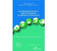 Entrepreneuriat, PME durables et réseaux sociaux Thierry Levy-Tadjine (Auteur), Zhan Su (Auteur)