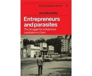 Entrepreneurs and Parasites - Janet MacGaffey - Cambridge University Press - Livre en Anglais - Paperback Janet MacGaffeyJanet MacGaffey (Auteur)