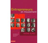 Entrepreneurs en mouvements: Rhône Alpes