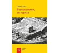 Entrepreneurs, entreprise Histoire d'une idée - Hélène Vérin - Classiques Garnier - broché - Essai