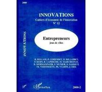 Entrepreneurs, jeux de rôles Cahiers d'économie de l'innovation n°12 - Collectif - L'harmattan - broché - Anthologie