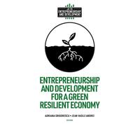 Entrepreneurship And Development For A Green Resilient Economy
