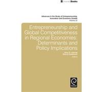 Entrepreneurship and Global Competitiveness in Regional Economies Entrepreneurship and Global Competitiveness in Regional Economies (Auteur)