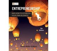 Entrepreneurship And How To Establish Your Own Business 7e
