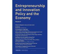 Entrepreneurship and Innovation Policy and the Economy: Volume 5 (Volume 5)