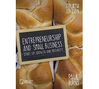 Entrepreneurship and Small Business: Start-Up, Growth and Maturity