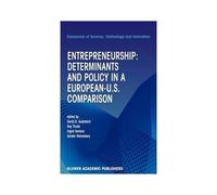 Entrepreneurship: Determinants And Policy In A European-Us Comparison