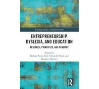 Entrepreneurship, Dyslexia, And Education