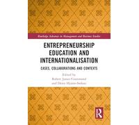 Entrepreneurship Education and Internationalisation: Cases, Collaborations and Contexts