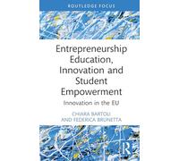 Entrepreneurship Education and Student Empowerment: Innovation in the Eu