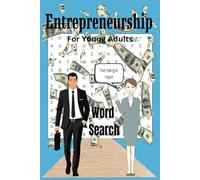 Entrepreneurship for Young Adults Word Search: An Entrepreneurship-Themed Word Find for Young Adults and Aspiring Business Leaders