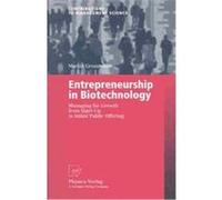 Entrepreneurship in Biotechnology, Contributions to Management Science Martin Grossmann (Auteur)