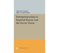 Entrepreneurship In Imperial Russia And The Soviet Union