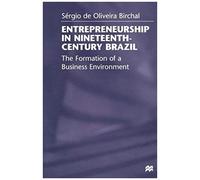 Entrepreneurship In Nineteenth-Century Brazil