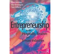 Entrepreneurship In The Hospitality, Tourism And Leisure Industries