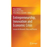 Entrepreneurship, Innovation And Economic Crisis