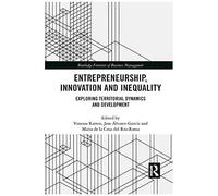 Entrepreneurship, Innovation And Inequality