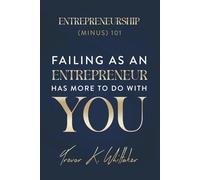 Entrepreneurship Minus 101 - Why Most Businesses Fail Before Year One