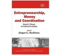 Entrepreneurship, Money And Coordination