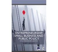 Entrepreneurship Small Business and Public Policy by Robert J. Bennett Paperback Book Robert J. Bennett (Auteur)
