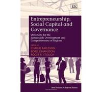 Entrepreneurship, Social Capital and Governance: Directions for the Sustainable Development and Competitiveness of Regions (New Horizons in Regional Science Series) - [Livre en VO] Charlie Karlsson, B