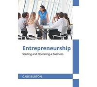 Entrepreneurship: Starting And Operating A Business
