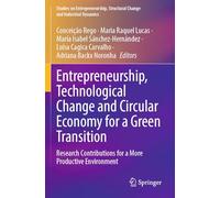 Entrepreneurship, Technological Change and Circular Economy for a Green Transition: Research Contributions for a More Productive Environment