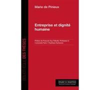 Entreprise et dignité humaine Marie De Pinieux (Auteur)