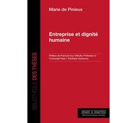 Entreprise et dignité humaine - Marie De Pinieux - Mare & Martin - broché - Etude