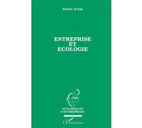 Entreprise et écologie Pierre Frois (Auteur)