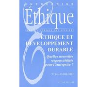 Entreprise Ethique N° 16 Avril 2002 : Ethique Et Développement Durable - Quelles Nouvelles Responsabilités Pour L'entreprise ?