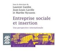 Entreprise sociale et insertion Laurent Gardin (Auteur), Jean-Louis Laville (Auteur), Marthe Nyssens (Auteur)