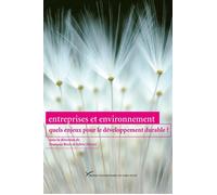 Entreprises et environnement, quels enjeux pour le développement durable ? Quels enjeux pour le développement durable - François Bost - Pu.paris Nanterre - broché - Etude