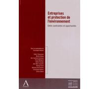 Entreprises Et Protection De L'environnement - Entre Contraintes Et Opportunités