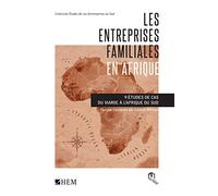 Entreprises familiales en Afrique : 9 études de cas du Maroc à l´Afrique du Sud