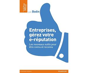 ENTREPRISES, GEREZ VOTRE E-REPUTATION