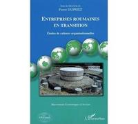 Entreprises Roumaines En Transition - Etudes De Cultures Organisationnelles