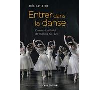 Entrer dans la danse. L'envers du Ballet de l'Opéra de Paris
